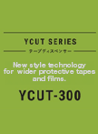 YCUT-300